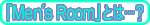 �uMen's Room�v�Ƃ́c�H